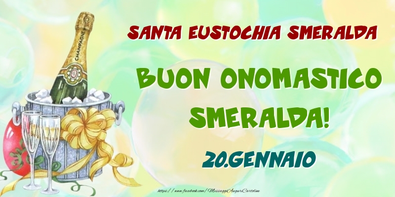Cartoline di onomastico - Champagne | Santa Eustochia Smeralda Buon Onomastico, Smeralda! 20.Gennaio