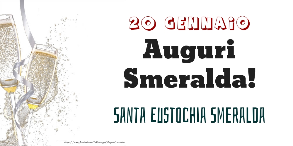 Cartoline di onomastico - Santa Eustochia Smeralda Auguri Smeralda! 20 Gennaio