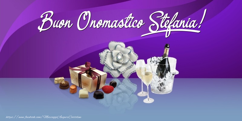 Cartoline di onomastico - Champagne & Fiori & Regalo | Buon Onomastico Stefania!