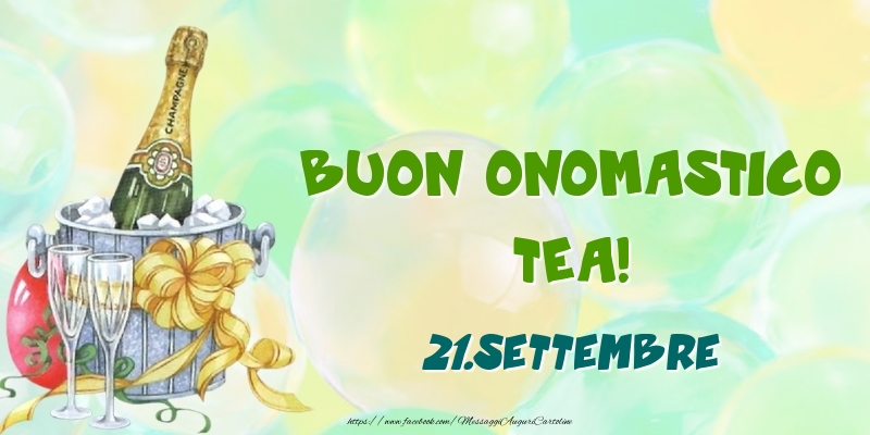Cartoline di onomastico - Buon Onomastico, Tea! 21.Settembre