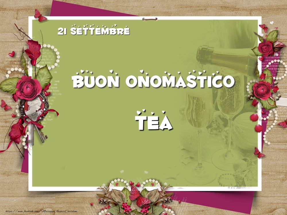 Cartoline di onomastico - Buon Onomastico, Tea! 21 Settembre