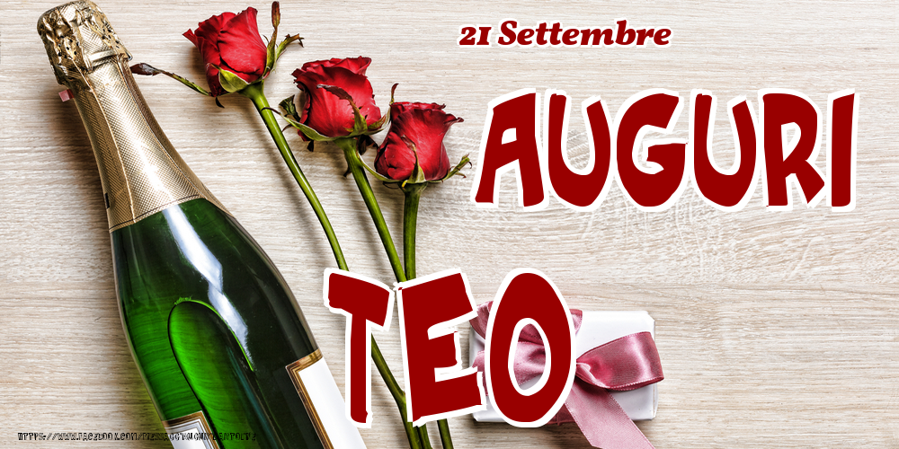 Cartoline di onomastico - Champagne & Fiori | 21 Settembre - Auguri Teo!