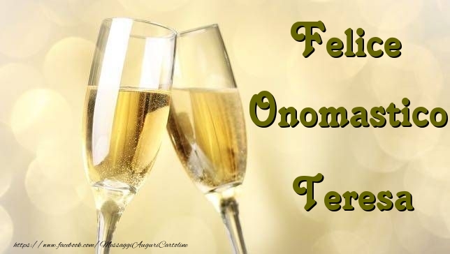 Cartoline di onomastico - Champagne | Felice Onomastico Teresa