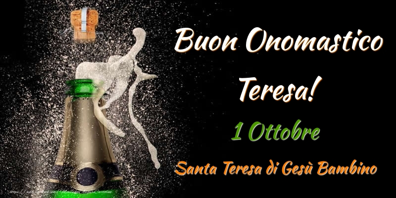 Cartoline di onomastico - Buon Onomastico Teresa! 1 Ottobre Santa Teresa di Gesù Bambino
