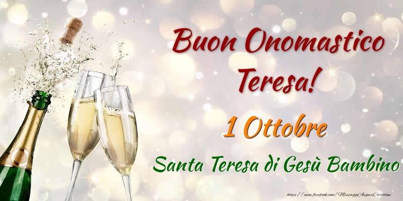 Cartoline di onomastico - Champagne | Buon Onomastico Teresa! 1 Ottobre Santa Teresa di Gesù Bambino
