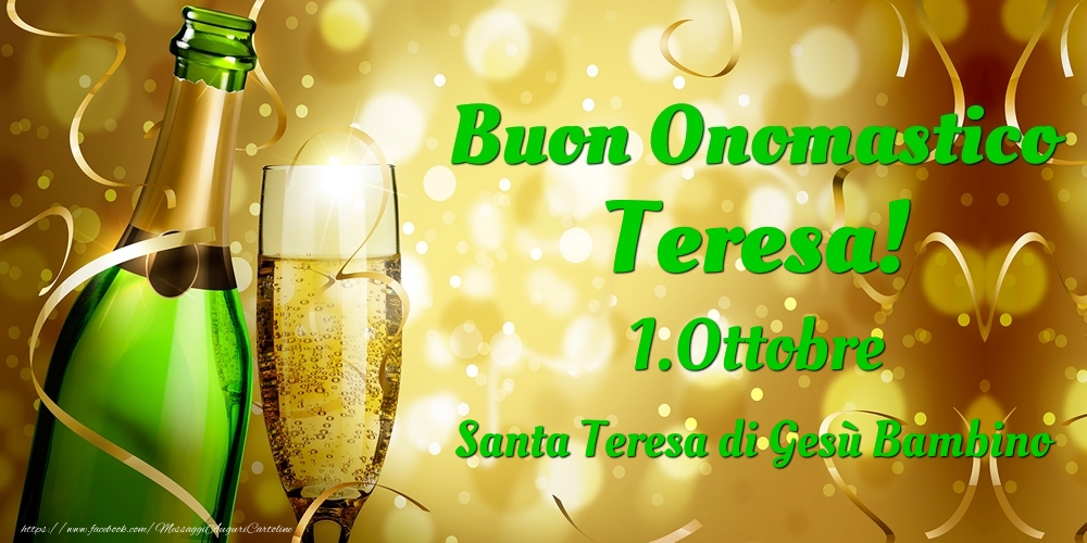 Cartoline di onomastico - Champagne | Buon Onomastico Teresa! 1.Ottobre - Santa Teresa di Gesù Bambino