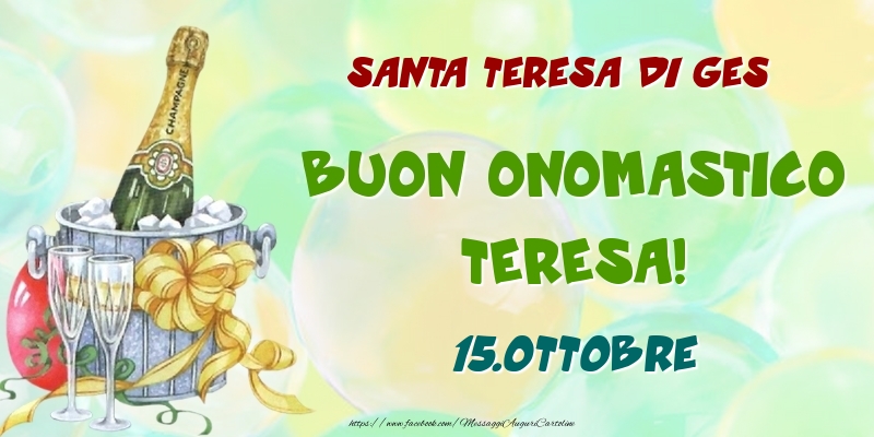 Cartoline di onomastico - Santa Teresa di Gesù Buon Onomastico, Teresa! 15.Ottobre