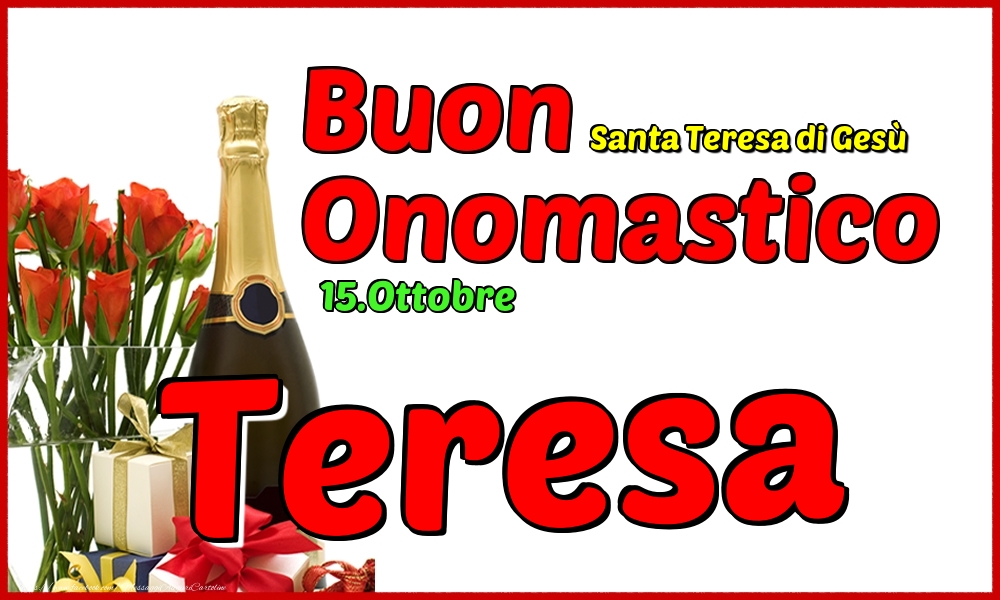 Cartoline di onomastico - 15.Ottobre - Buon Onomastico Teresa!