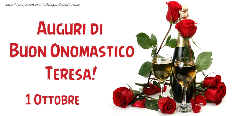 Cartoline di onomastico - Champagne & Rose | 1 Ottobre Auguri di Buon Onomastico Teresa!