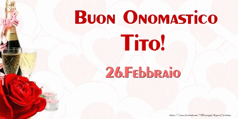 Cartoline di onomastico - Buon Onomastico Tito! 26.Febbraio
