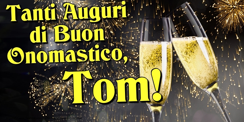 Cartoline di onomastico - Champagne | Tanti Auguri di Buon Onomastico, Tom