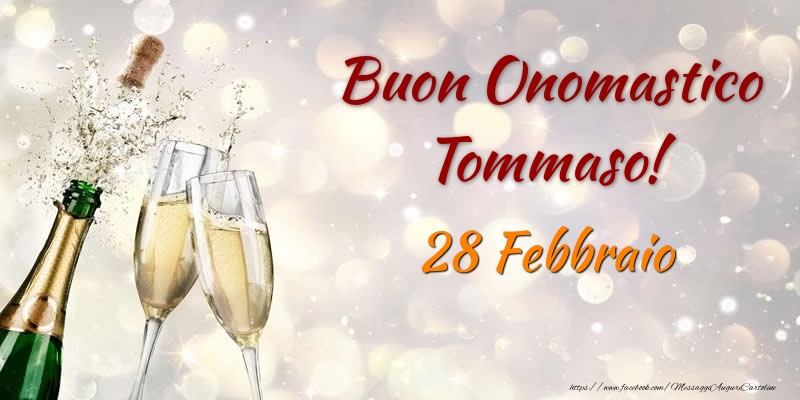 Cartoline di onomastico - Champagne | Buon Onomastico Tommaso! 28 Febbraio