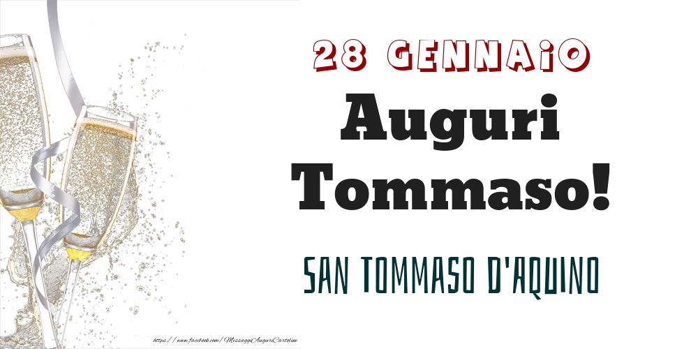 Cartoline di onomastico - San Tommaso d'Aquino Auguri Tommaso! 28 Gennaio