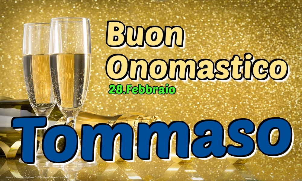 Cartoline di onomastico - Champagne | 28.Febbraio - Buon Onomastico Tommaso!
