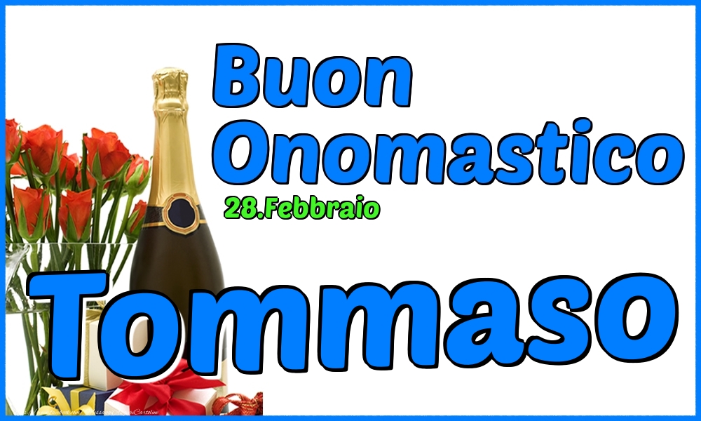 Cartoline di onomastico - Champagne & Rose | 28.Febbraio - Buon Onomastico Tommaso!
