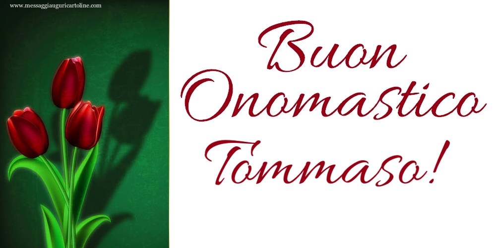 Cartoline di onomastico - Tulipani | Buon Onomastico Tommaso!
