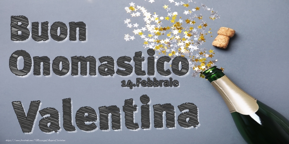 Cartoline di onomastico - 14.Febbraio - Buon Onomastico Valentina!