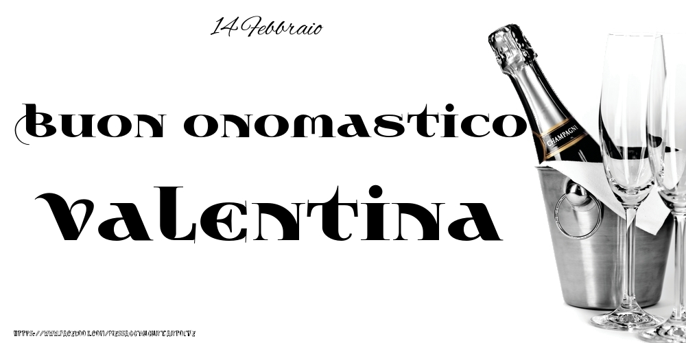 Cartoline di onomastico - 14 Febbraio - Buon onomastico Valentina!