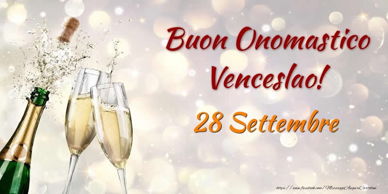 Cartoline di onomastico - Champagne | Buon Onomastico Venceslao! 28 Settembre