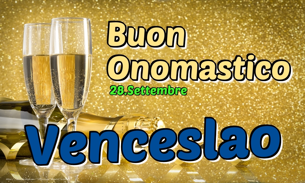 Cartoline di onomastico - Champagne | 28.Settembre - Buon Onomastico Venceslao!
