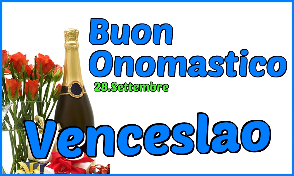 Cartoline di onomastico - Champagne & Rose | 28.Settembre - Buon Onomastico Venceslao!