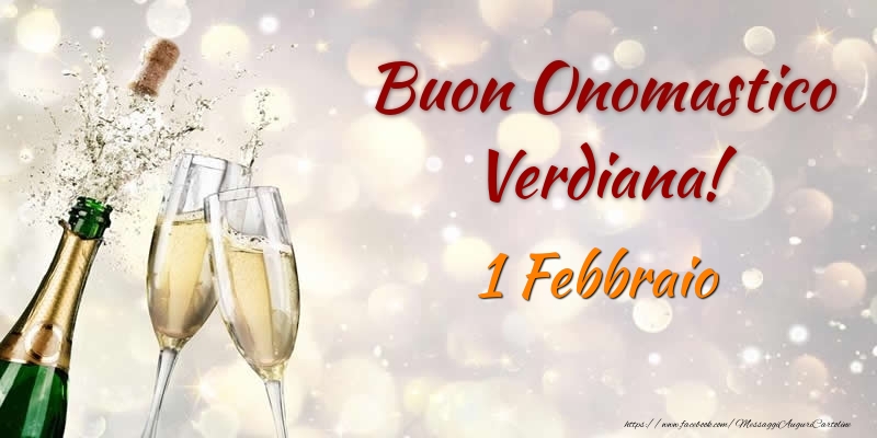 Cartoline di onomastico - Champagne | Buon Onomastico Verdiana! 1 Febbraio
