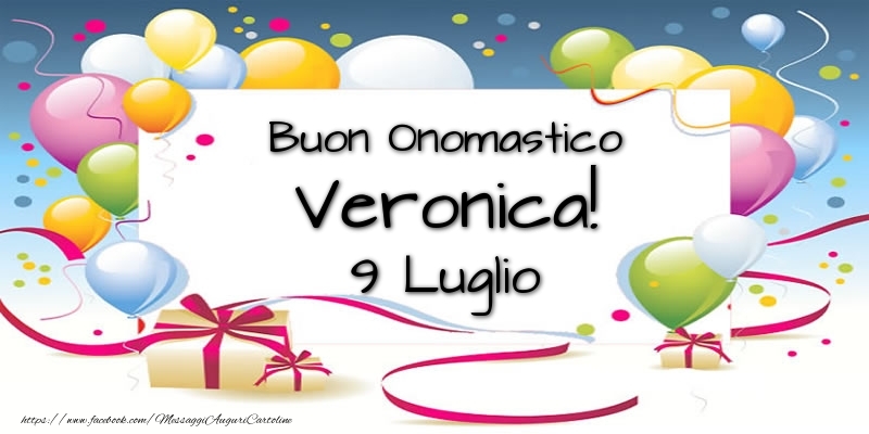 Cartoline di onomastico - Buon Onomastico Veronica! 9 Luglio