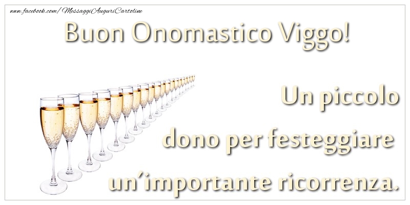 Cartoline di onomastico - Champagne | Un piccolo dono per festeggiare un’importante ricorrenza. Buon onomastico Viggo!