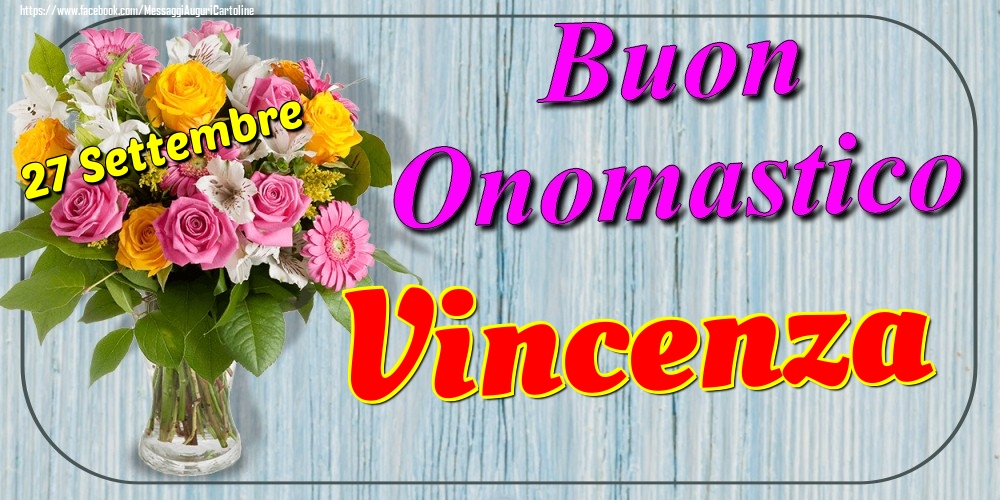 Cartoline di onomastico - 27 Settembre - Buon Onomastico Vincenza!