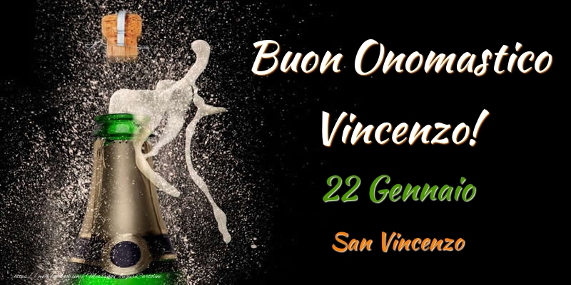 Cartoline di onomastico - Champagne | Buon Onomastico Vincenzo! 22 Gennaio San Vincenzo