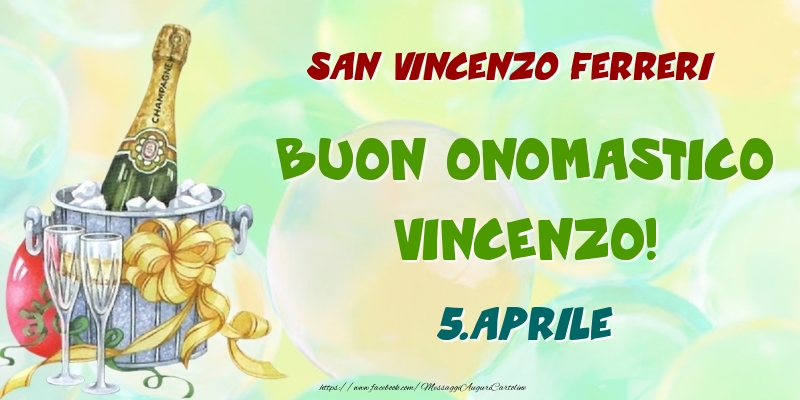  Cartoline di onomastico - San Vincenzo Ferreri Buon Onomastico, Vincenzo! 5.Aprile