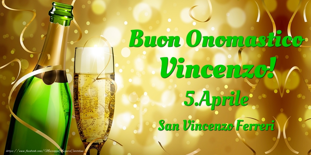 Cartoline di onomastico - Buon Onomastico Vincenzo! 5.Aprile - San Vincenzo Ferreri