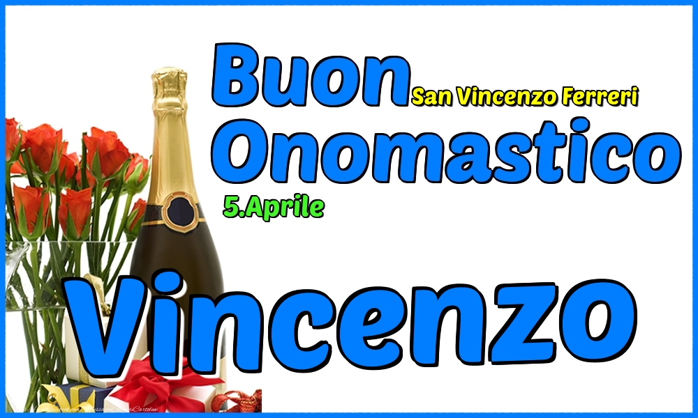 Cartoline di onomastico - Champagne & Rose | 5.Aprile - Buon Onomastico Vincenzo!