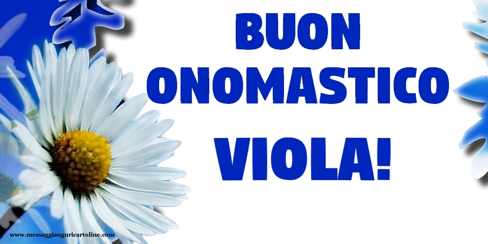 Cartoline di onomastico - Buon Onomastico Viola!