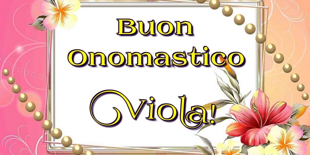 Cartoline di onomastico - Buon Onomastico Viola!