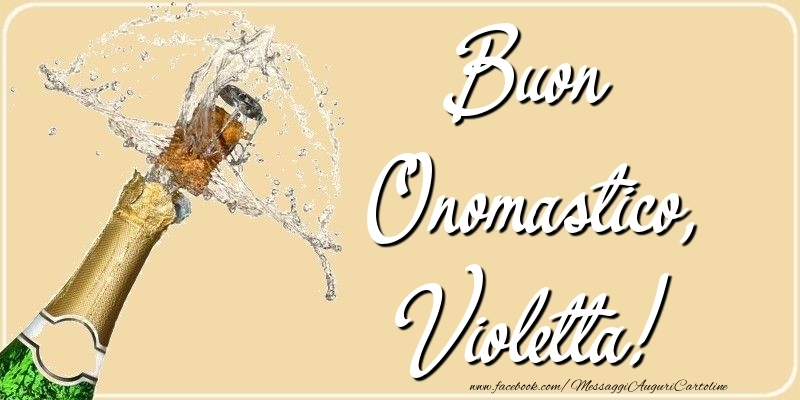 Cartoline di onomastico - Champagne | Buon Onomastico, Violetta