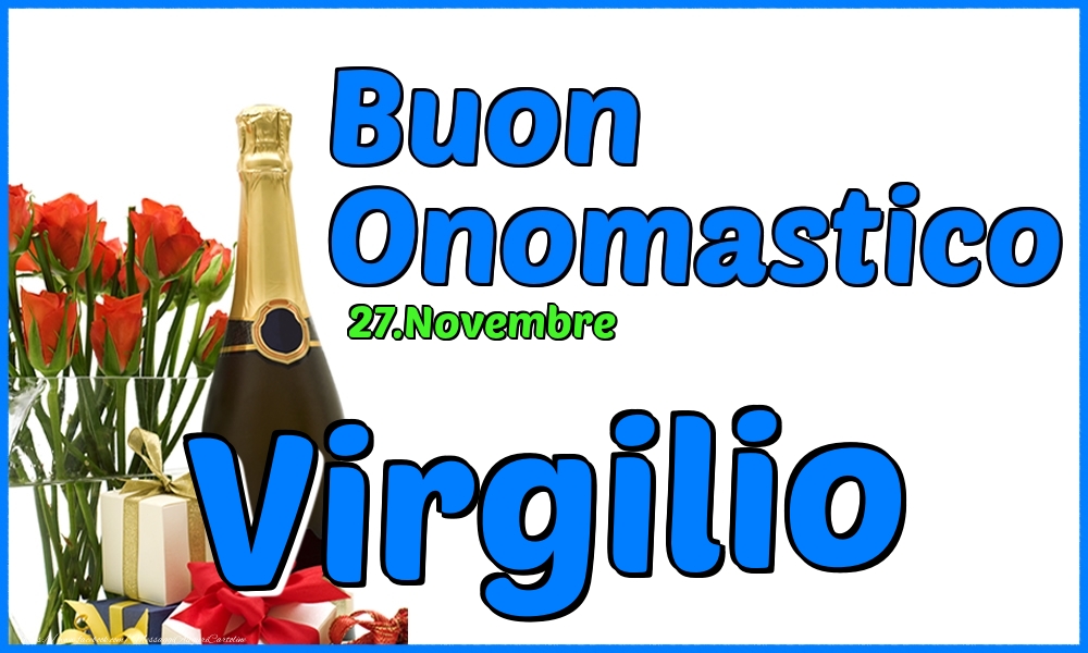 Cartoline di onomastico - Champagne & Rose | 27.Novembre - Buon Onomastico Virgilio!