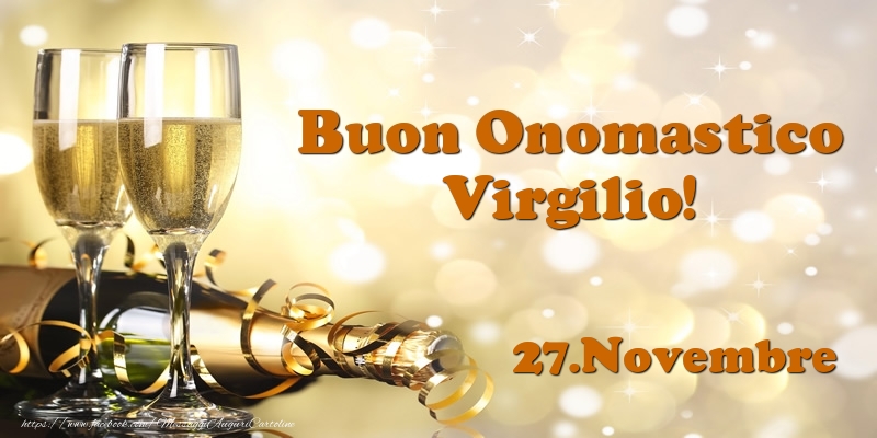 Cartoline di onomastico - Champagne | 27.Novembre  Buon Onomastico Virgilio!