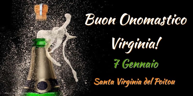 Cartoline di onomastico - Buon Onomastico Virginia! 7 Gennaio Santa Virginia del Poitou