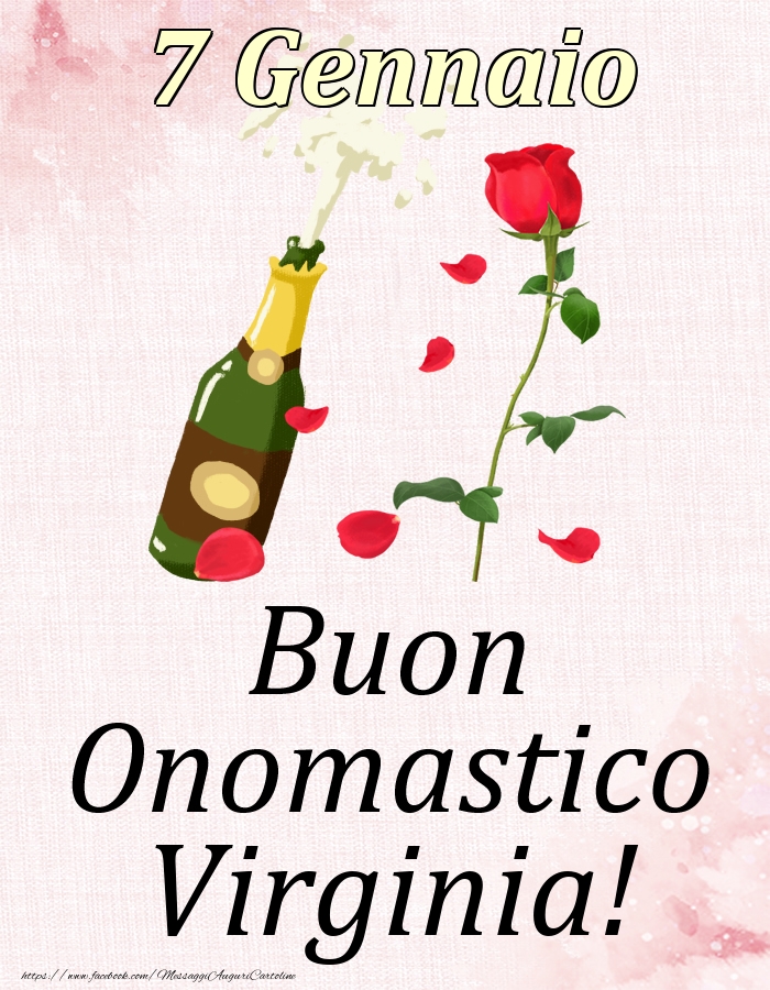 Cartoline di onomastico - Champagne & Rose | Buon Onomastico Virginia! - 7 Gennaio