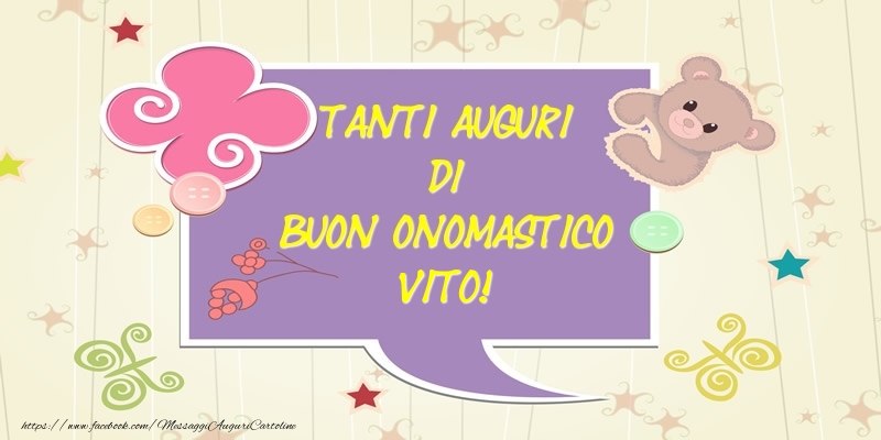 Cartoline di onomastico - Tanti Auguri di Buon Onomastico Vito!