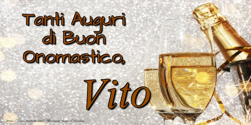 Cartoline di onomastico - Champagne | Tanti Auguri di Buon Onomastico, Vito