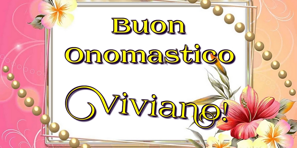 Cartoline di onomastico - Buon Onomastico Viviano!
