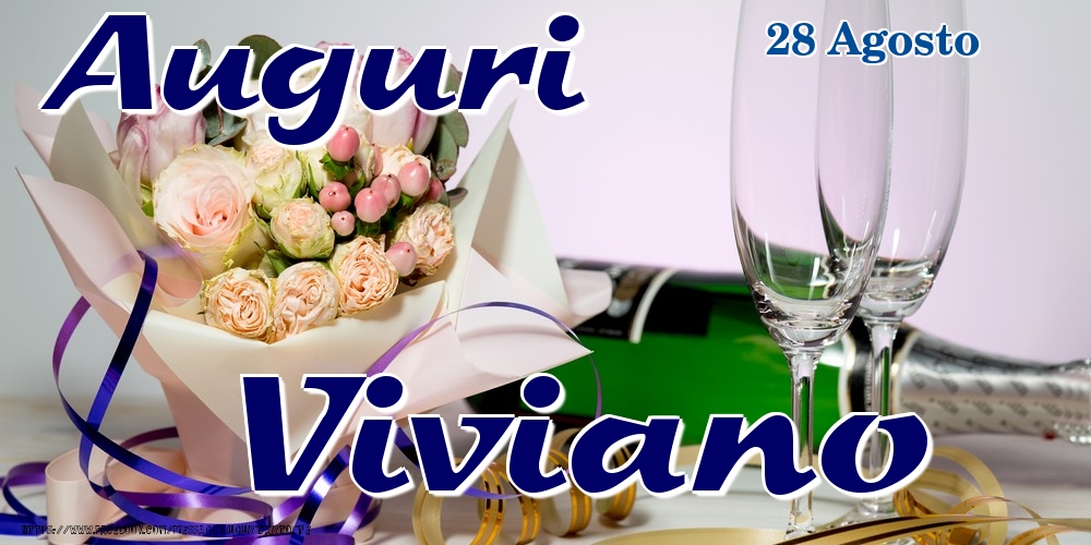 Cartoline di onomastico - Champagne & Fiori | 28 Agosto - Auguri Viviano!