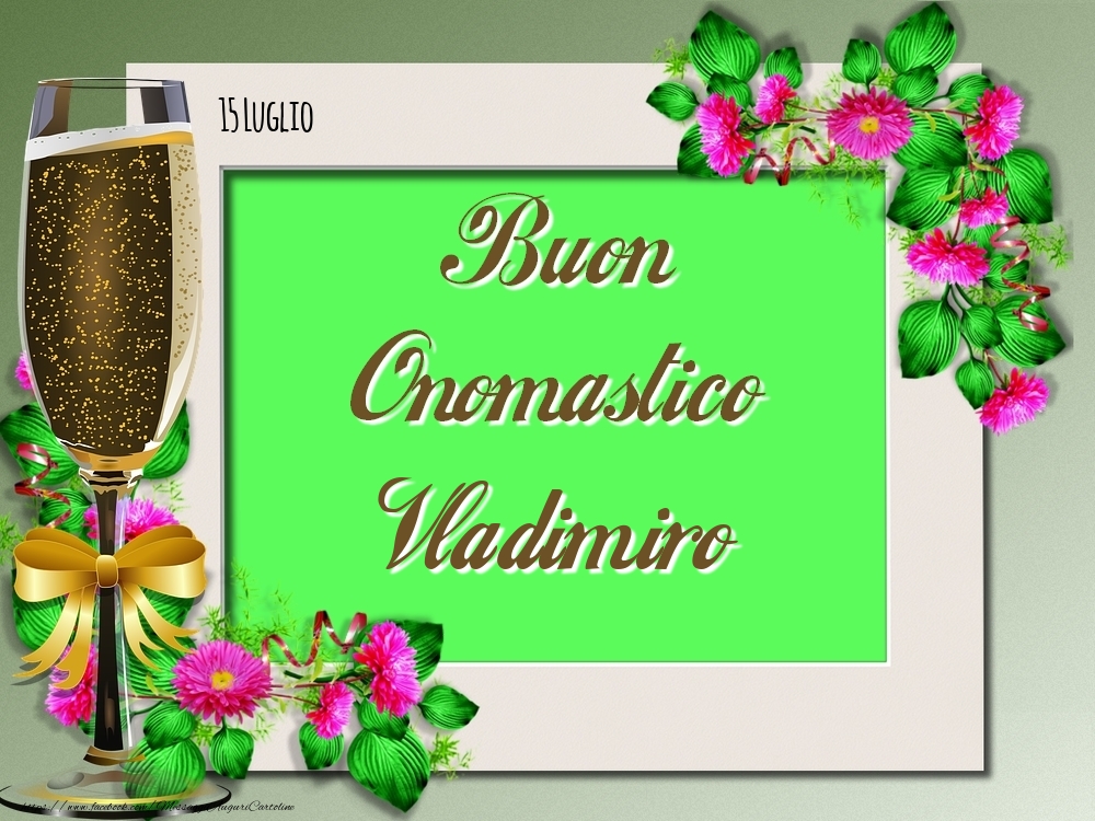 Cartoline di onomastico - Buon Onomastico, Vladimiro! 15 Luglio