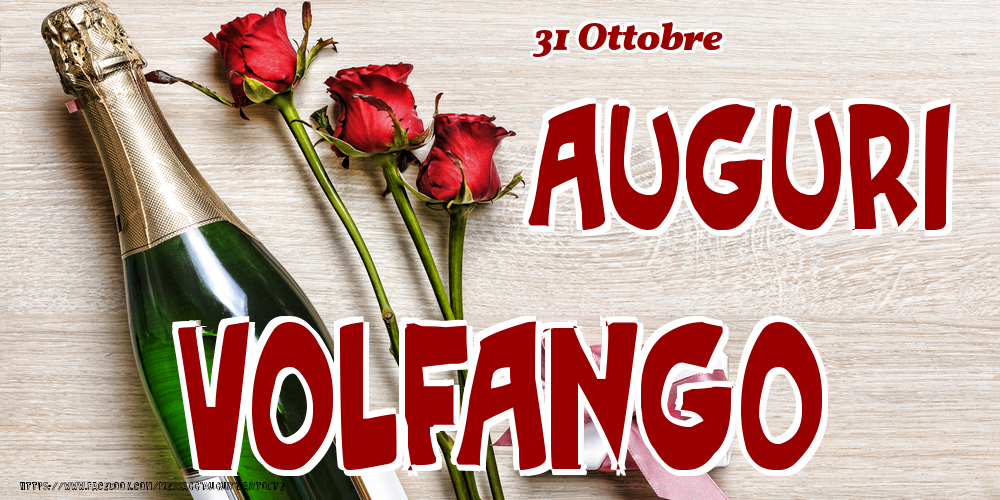 Cartoline di onomastico - 31 Ottobre - Auguri Volfango!
