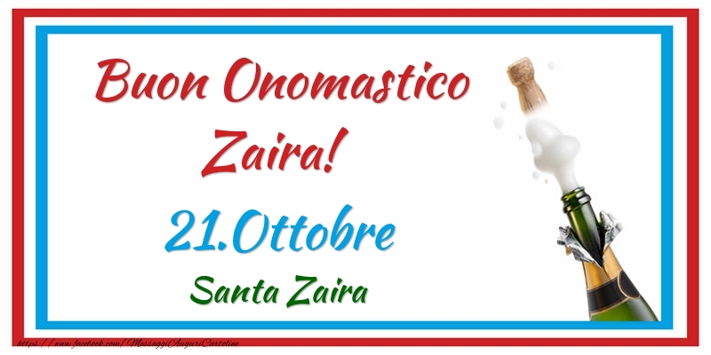 Cartoline di onomastico - Buon Onomastico Zaira! 21.Ottobre Santa Zaira