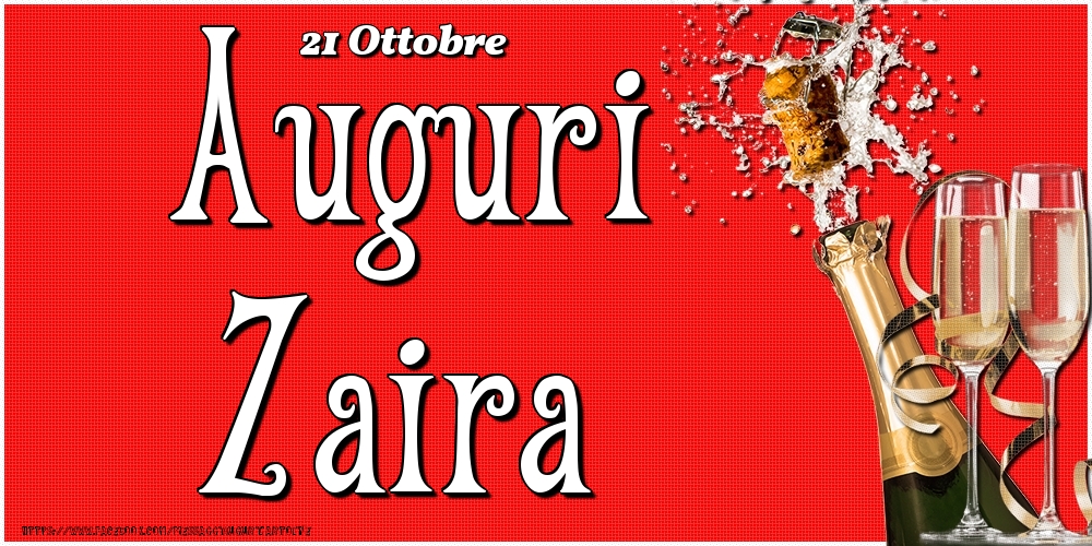 Cartoline di onomastico - Champagne | 21 Ottobre - Auguri Zaira!