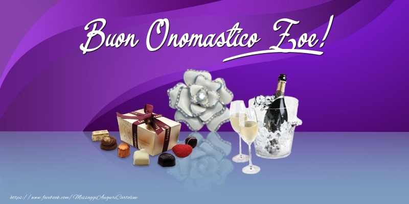 Cartoline di onomastico - Champagne & Fiori & Regalo | Buon Onomastico Zoe!