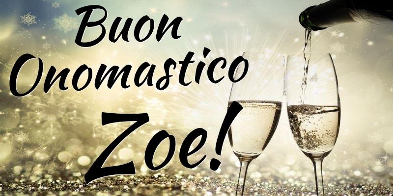 Cartoline di onomastico - Champagne | Buon Onomastico Zoe